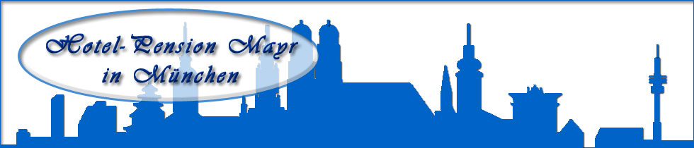 Hotel-Pension Mayr in München